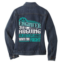 Trending I'm Not Arguing I'm Just Explaining Why I'm Right Engineer Ladies Denim Jacket | Artistshot