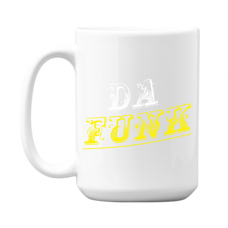 Da Funk 15 Oz Coffee Mug | Artistshot