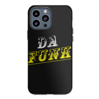 Da Funk Iphone 13 Pro Max Case | Artistshot