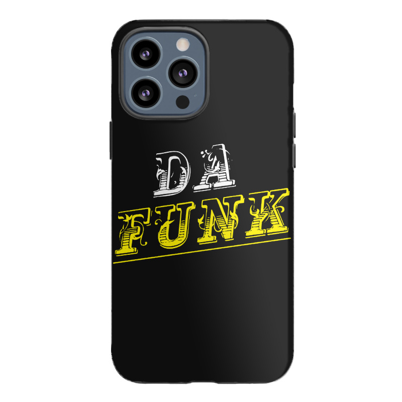 Da Funk Iphone 13 Pro Max Case | Artistshot