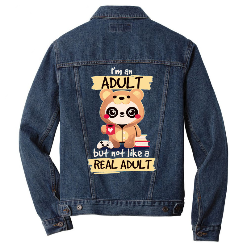 Adult Panda Bear Im An Adult But Not Like A Real Adult Classic Men Denim Jacket by embarigosineg | Artistshot