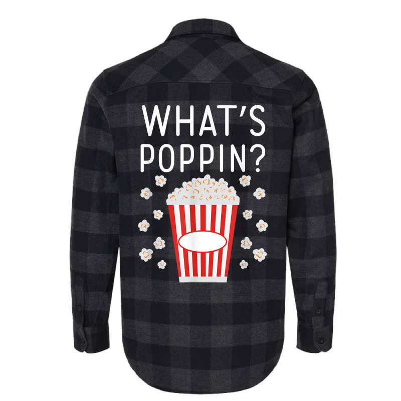 What's Poppin Popcorn Lovers T Shirt Flannel Shirt | Artistshot