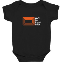 The Eric Andre Show - We'll Be Right Back Shirt Baby Bodysuit | Artistshot