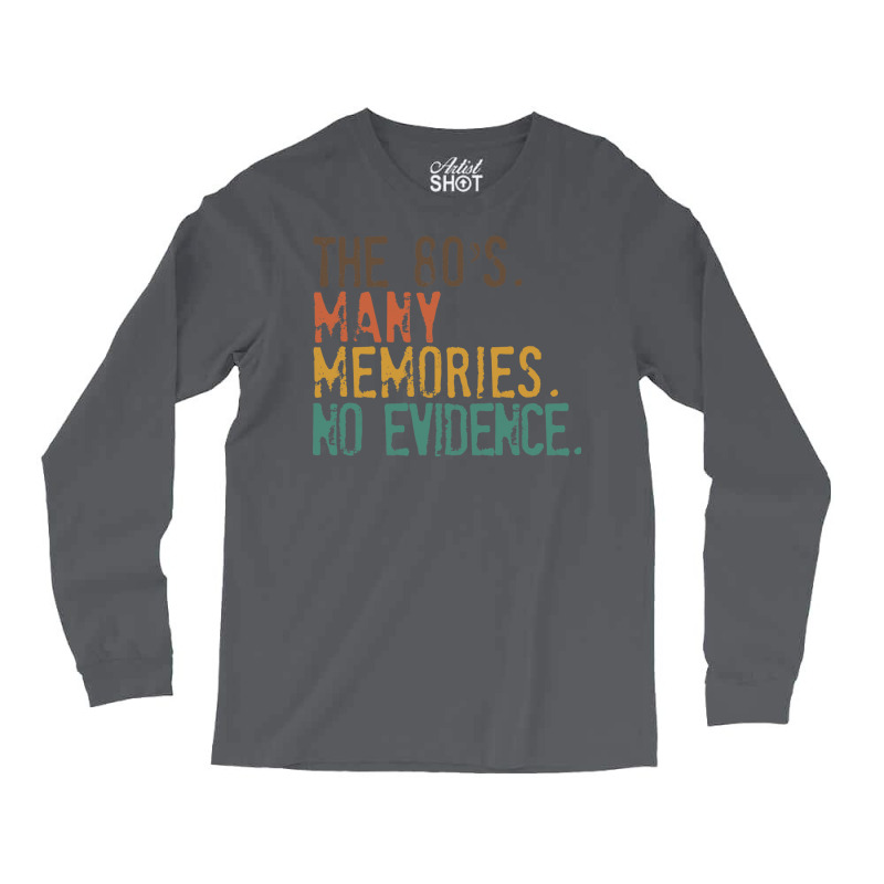 Funny 80s Nostalgia, The 80s Many Memories No Evidence, Retro Vintage Long Sleeve Shirts | Artistshot