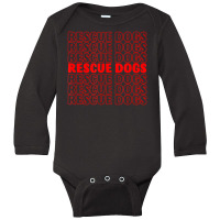 Trending Rescue Dogs T-shirt, Animals, Pet, Shelter, Adopt, Advocate Long Sleeve Baby Bodysuit | Artistshot