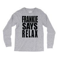 Frankie Says Tumblr Cute Long Sleeve Shirts | Artistshot