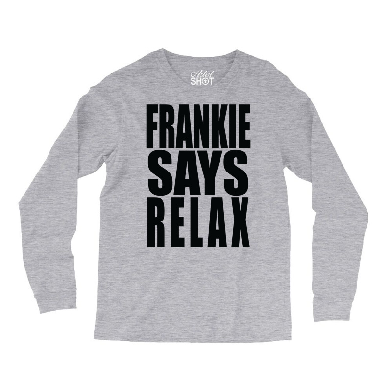 Frankie Says Tumblr Cute Long Sleeve Shirts | Artistshot