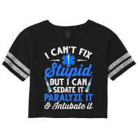 Paramedic Emt Can Sedate And Paralyze Stupid Funny Ems T Shirt Scorecard Crop Tee | Artistshot