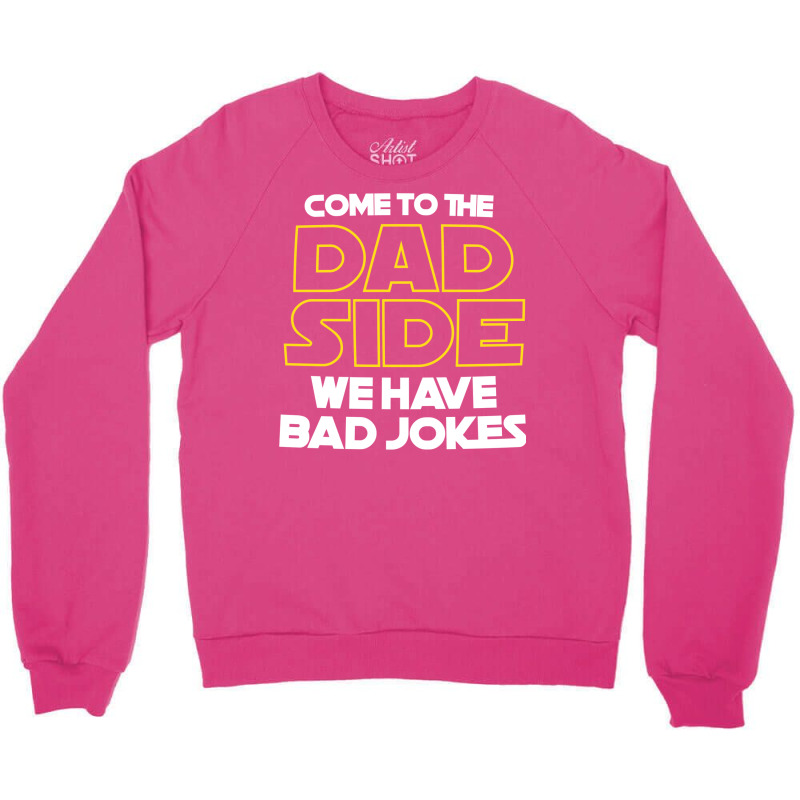 Dad Side Crewneck Sweatshirt | Artistshot