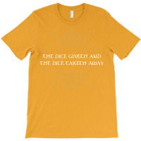 The Dice Giveth And Taketh Away Natural 20 And Critical Fail  (1) T-shirt | Artistshot