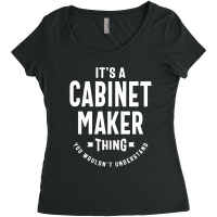 Cabinet Maker Work Job Title Gift Women's Triblend Scoop T-shirt | Artistshot