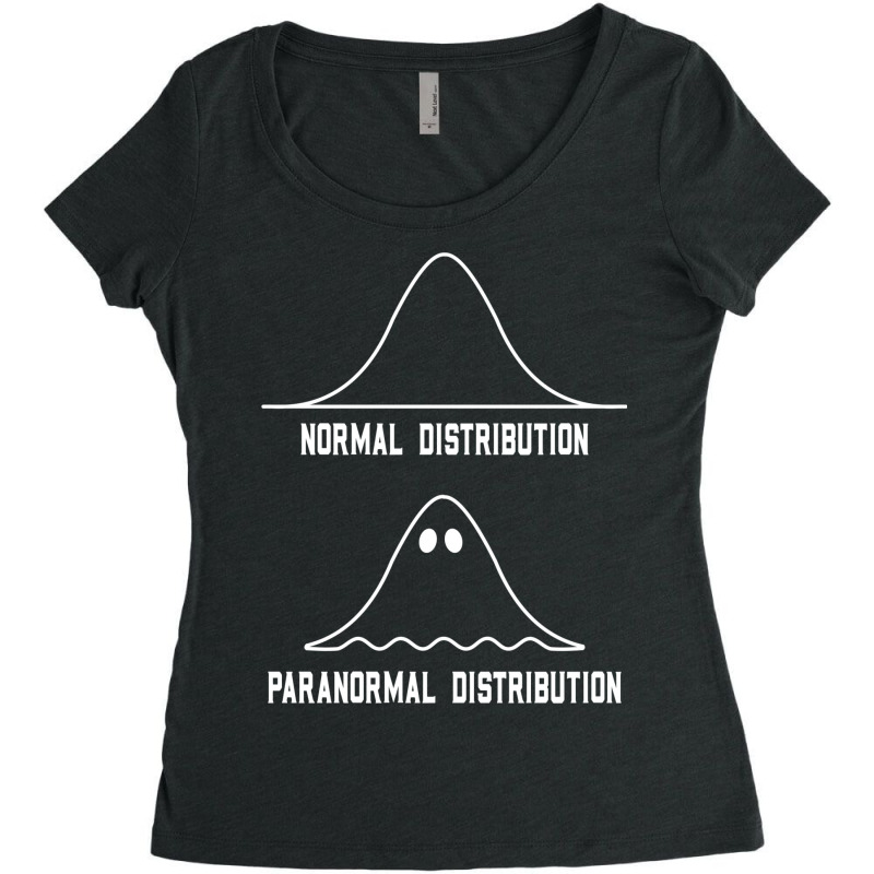 Math Statistics Normal Distribution Paranormal Distribution Teacher Gi Women's Triblend Scoop T-shirt by djogobeydae | Artistshot