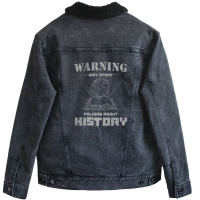 History Teacher For Warning May Start Talking About History Unisex Sherpa-lined Denim Jacket | Artistshot