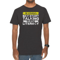 Warning May Start Talking About Literacy - Literacy Teacher Vintage T-shirt | Artistshot