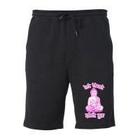 Let That Shit Go Mantra Fleece Short | Artistshot