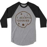 I Accept Cookies Classic 3/4 Sleeve Shirt | Artistshot