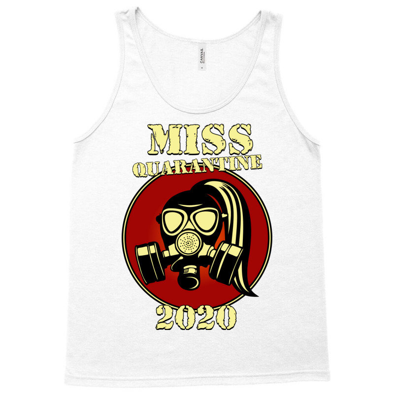 Miss Quarantine 2020 Tank Top | Artistshot