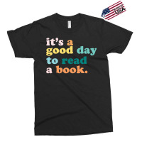 It’s A Good Day To Read A Book Classic Exclusive T-shirt | Artistshot