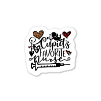 Cupid S Favorite Nurse Gift Valentine S Day 2022 Nurse Life Sticker | Artistshot