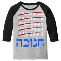 Happy Hanukkah Spelling Chanukah Hebrew Jewish Holiday T Shirt Youth 3/4 Sleeve | Artistshot