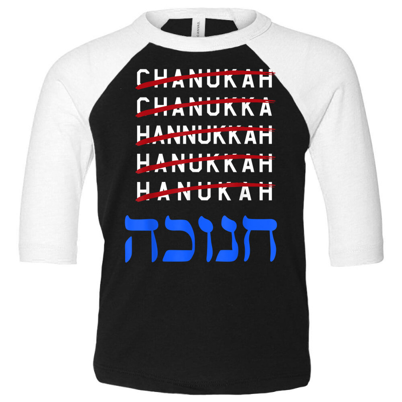 Happy Hanukkah Spelling Chanukah Hebrew Jewish Holiday T Shirt Toddler 3/4 Sleeve Tee | Artistshot