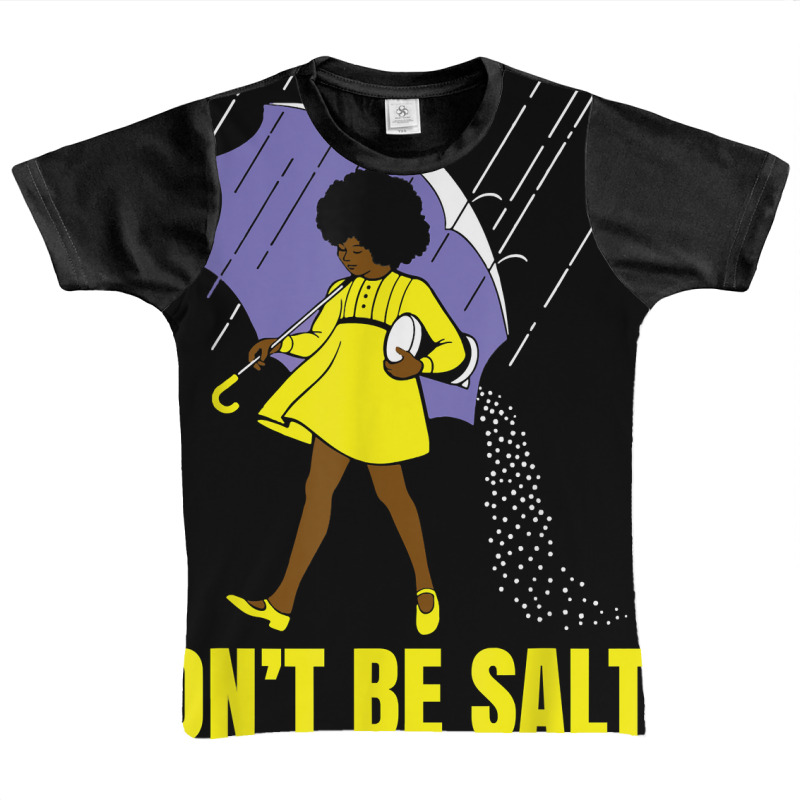 Don't Be A Salty, Black Girl, Melanin Tee, Black Women, Afro T Shirt Graphic Youth T-shirt | Artistshot