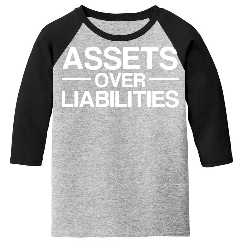 Assets Over Liabilities Accountant Inspirational Success Pullover Hood Youth 3/4 Sleeve by kollosubla | Artistshot