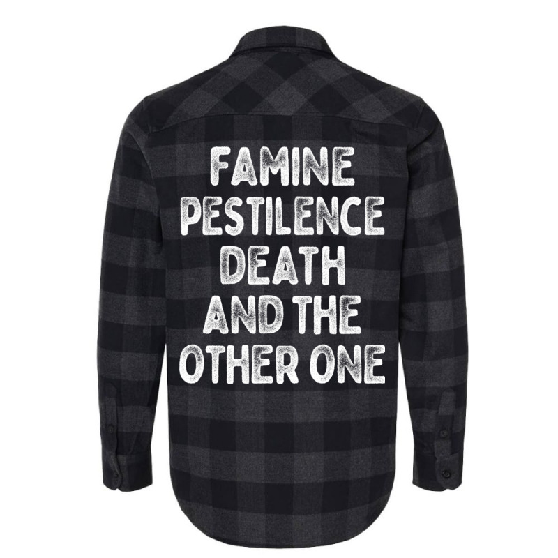 Famine Pestilence Death And The Other One Flannel Shirt | Artistshot