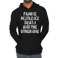 Famine Pestilence Death And The Other One Lightweight Hoodie | Artistshot