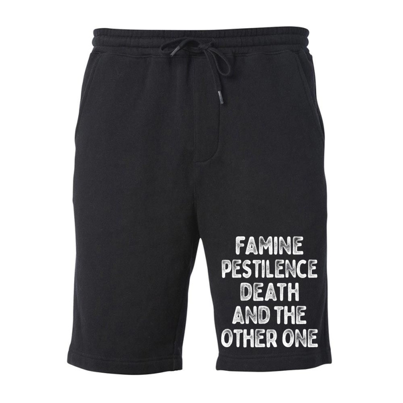 Famine Pestilence Death And The Other One Fleece Short | Artistshot