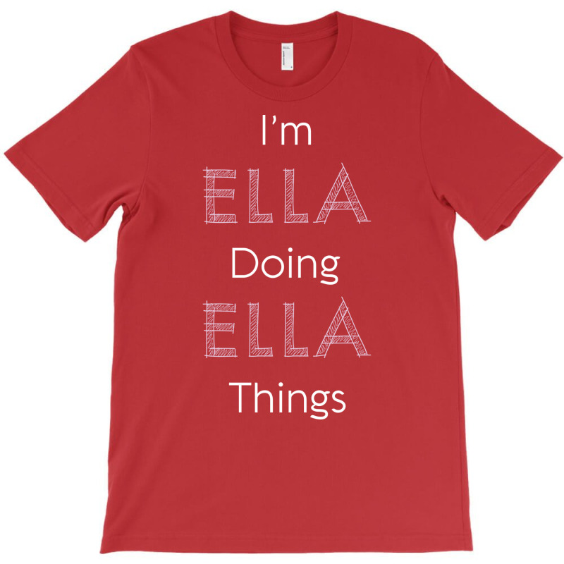 Im Ella Doing Ella Things Personalized Name Gift Woman Girl Pink Vinta T-Shirt by hafeesoesoeq | Artistshot