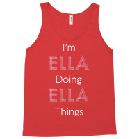 Im Ella Doing Ella Things Personalized Name Gift Woman Girl Pink Vinta Tank Top | Artistshot