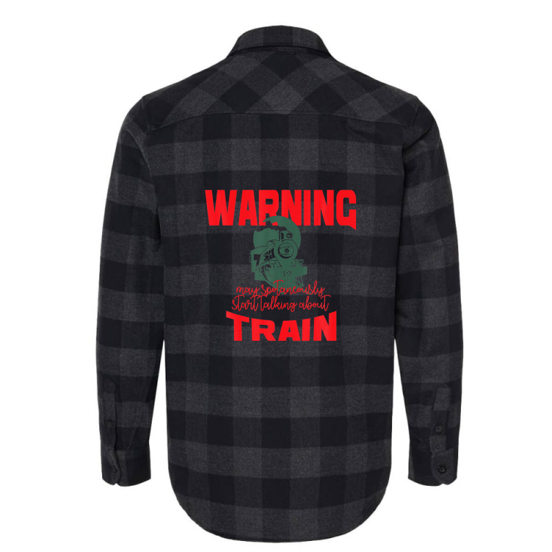 Warning May Spontaneously Start Talking About Train Flannel Shirt by wijbetowners | Artistshot