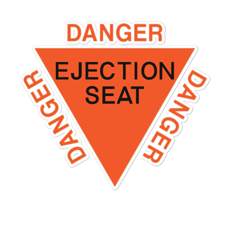 Orange Warning Sign Danger Danger Ejection Seat Usaf Martin Baker Stic Sticker | Artistshot