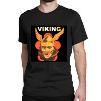 Viking Warrior With Winged Helmet And Mustache 1 Classic T-shirt | Artistshot