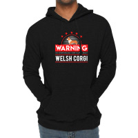 Warning May Spontaneously Start Talking About Welsh Corgi Lightweight Hoodie | Artistshot