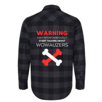 Warning May Spontaneously Start Talking About Wowauzers Flannel Shirt | Artistshot