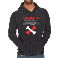 Warning May Spontaneously Start Talking About Wowauzers Vintage Hoodie | Artistshot