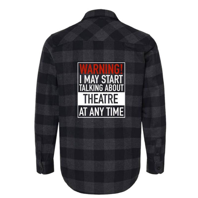 Warning May Start Talking Theatre At Any Time Flannel Shirt | Artistshot