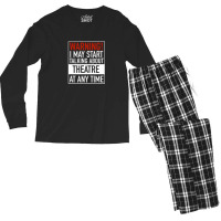 Warning May Start Talking Theatre At Any Time Men's Long Sleeve Pajama Set | Artistshot