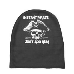 instant pirate just add rum Baby Beanies | Artistshot