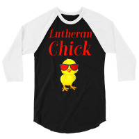 Lutheran Chick Martin Luther Rose Protestant Reformation Raglan Baseba 3/4 Sleeve Shirt | Artistshot