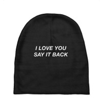 Limited Edition I Love You Say It Back Moody Aesthetic Baby Beanies | Artistshot