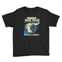 Grammar Police To Serve & Correct - English Grammarian Youth Tee | Artistshot