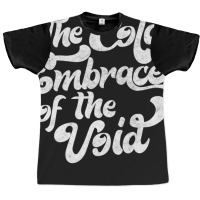 The Cold Embrace Of The Void Nihilist Statement Design Graphic T-shirt | Artistshot