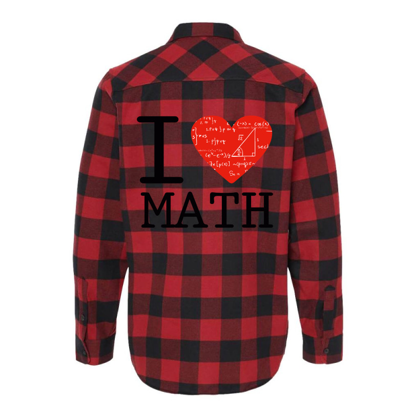 I Love Mathematics Flannel Shirt | Artistshot