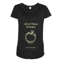 All Of Them Witches Maternity Scoop Neck T-shirt | Artistshot