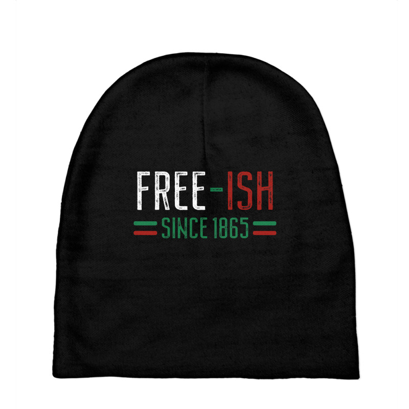 Freeish Since 1865 Juneteenth Black History Month Gift Baby Beanies by HayleyArtist | Artistshot