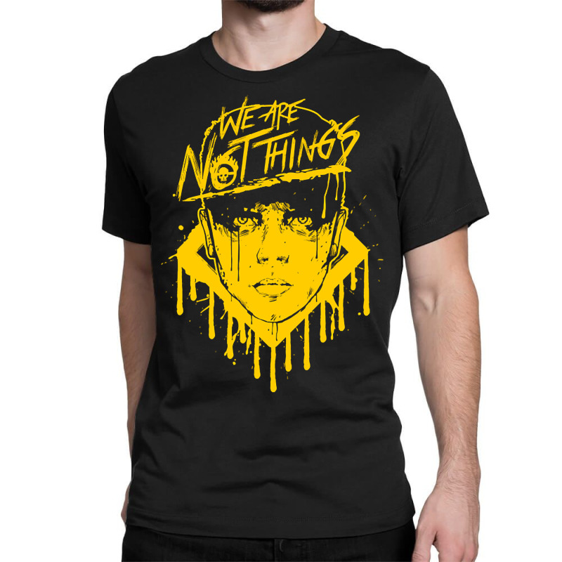 Limited Edition We Are Not Things (yellow) Classic T-shirt | Artistshot