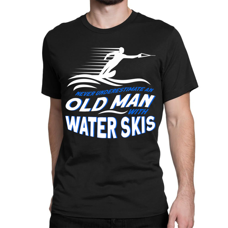 Never Underestimate An Old Man With Water Skis Waterski Premium T Shir Classic T-shirt by sunda | Artistshot